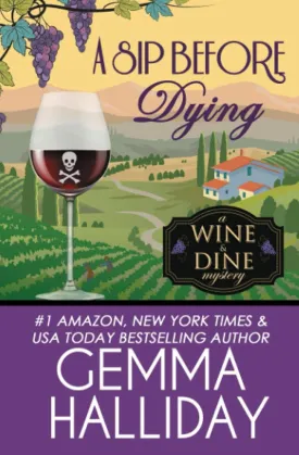 A Sip Before Dying (Wine & Dine Mysteries) Paperback  April 22, 2019