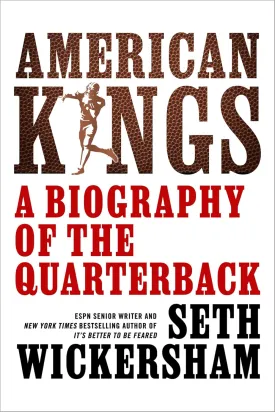 American Kings: A Biography of the Quarterback Hardcover  September 9, 2025