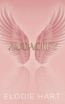 Audacity (Seraph) Paperback  February 9, 2025