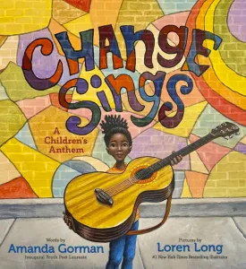Change Sings // A Children's Anthem