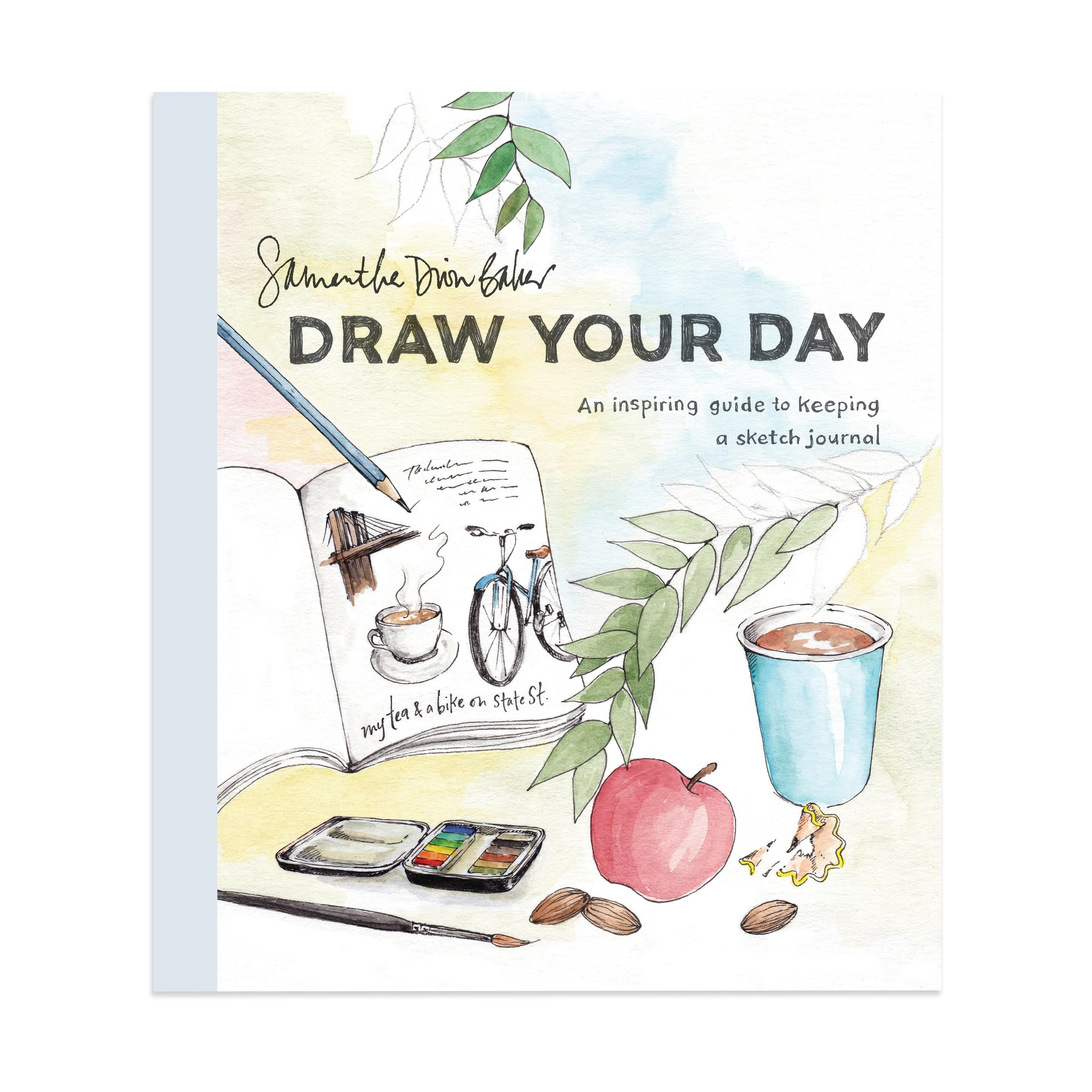 Draw Your Day: An Inspiring Guide to Keeping a Sketch Journal Activity Book - Paperback