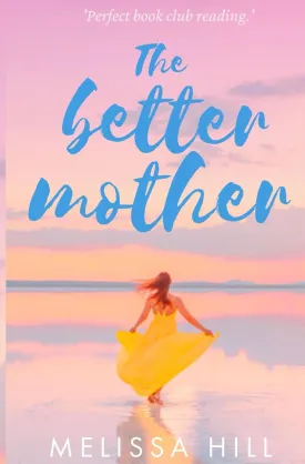 The Better Mother (Book Club Reads) Paperback  March 2, 2024