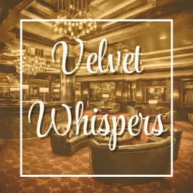 Velvet Whispers